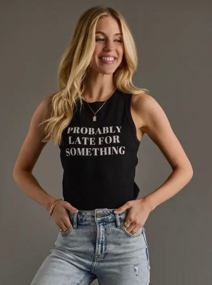Probably Late