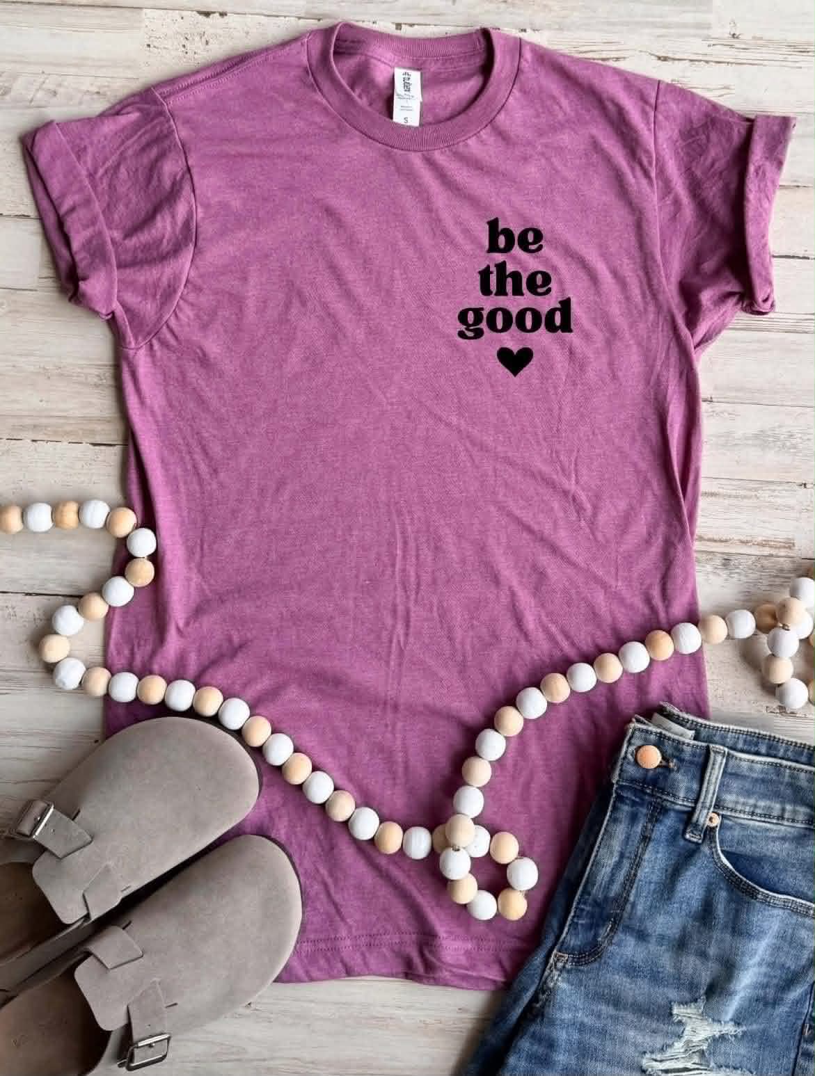 Be The Good